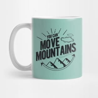 Move Mountains Mug